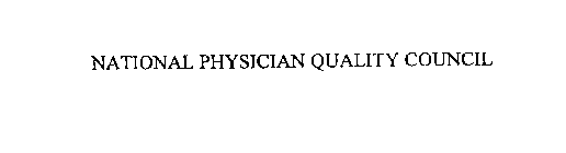 NATIONAL PHYSICIAN QUALITY COUNCIL