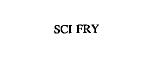 SCI FRY