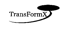 TRANSFORMX