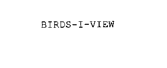 BIRDS-I-VIEW