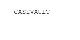 CASEVAULT