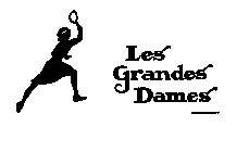 LES GRANDES DAMES