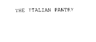 THE ITALIAN PANTRY