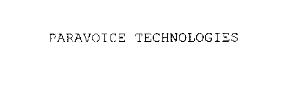 PARAVOICE TECHNOLOGIES