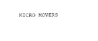 MICRO MOVERS