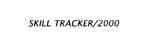 SKILL TRACKER/2000