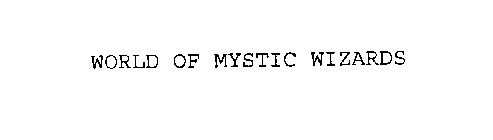 WORLD OF MYSTIC WIZARDS