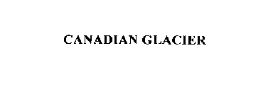 CANADIAN GLACIER