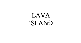 LAVA ISLAND
