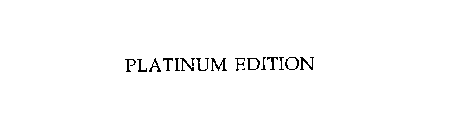 PLATINUM EDITION