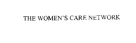 THE WOMEN'S CARE NETWORK