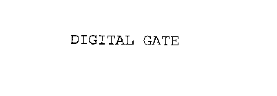 DIGITAL GATE