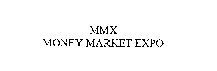 MMX MONEY MARKET EXPO