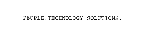 PEOPLE.TECHNOLOGY.SOLUTIONS.