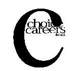 C CHOICE CAREERS.COM