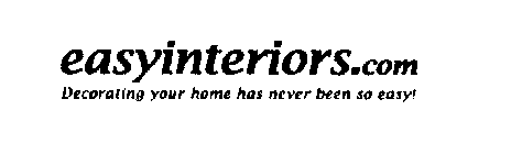 EASYINTERIORS.COM DECORATING YOUR HOME HAS NEVER BEEN SO EASY!