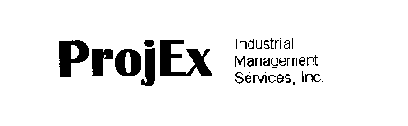 PROJEX INDUSTRIAL MANAGEMENT SERVICES, INC.