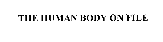 THE HUMAN BODY ON FILE