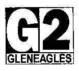 G2 FACTORY GLENEAGLES