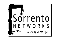 SORRENTO NETWORKS SWITCHING ON THE LIGHT