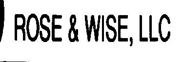 ROSE & WISE, LLC