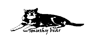 SMUSHY BEAR