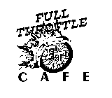 FT FULL THROTTLE CAFE