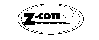 Z-COTE THE CLEAR CHOICE UVA PROTECTION