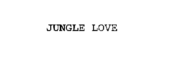 JUNGLE LOVE