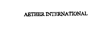 AETHER INTERNATIONAL