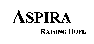 ASPIRA RAISING HOPE