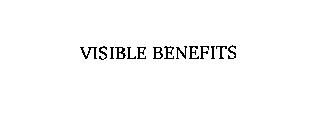 VISIBLE BENEFITS