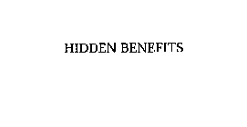 HIDDEN BENEFITS