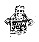 DELI JOE'S FRESH TO GO