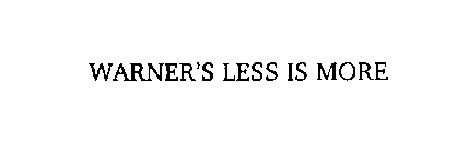 WARNER'S LESS IS MORE