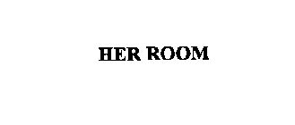 HER ROOM