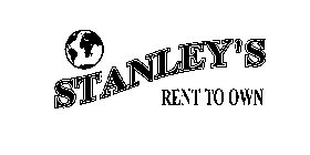 STANLEY'S RENT TO OWN