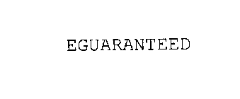 EGUARANTEED