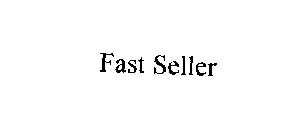 FAST SELLER