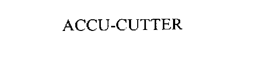 ACCU-CUTTER