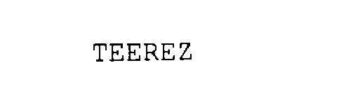 TEEREZ