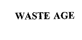 WASTE AGE