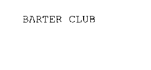 BARTER CLUB