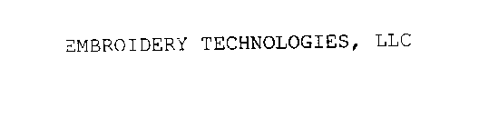 EMBROIDERY TECHNOLOGIES, LLC