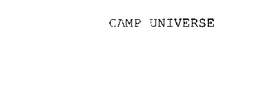 CAMP UNIVERSE
