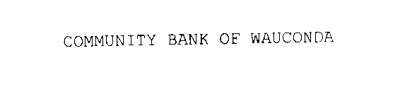 COMMUNITY BANK OF WAUCONDA