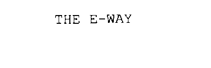 THE E-WAY
