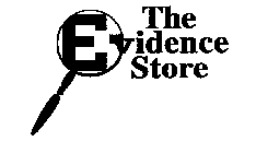 THE EVIDENCE STORE