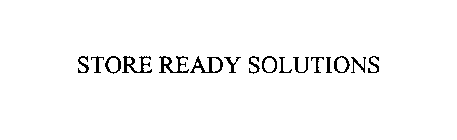STORE READY SOLUTIONS