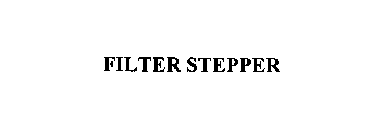 FILTER STEPPER